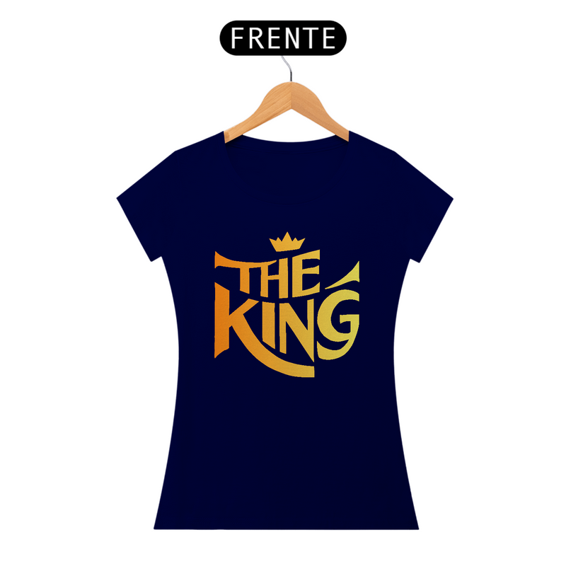 Camiseta Feminina Baby Long Quality  -The King