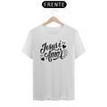 Camiseta Masculina T-Shirt Quality Branca - Jesus é Amor