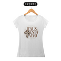 Camiseta Feminina Basic - Jesus Está Vivo