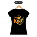 Camiseta Feminina Baby Long Quality  -The King