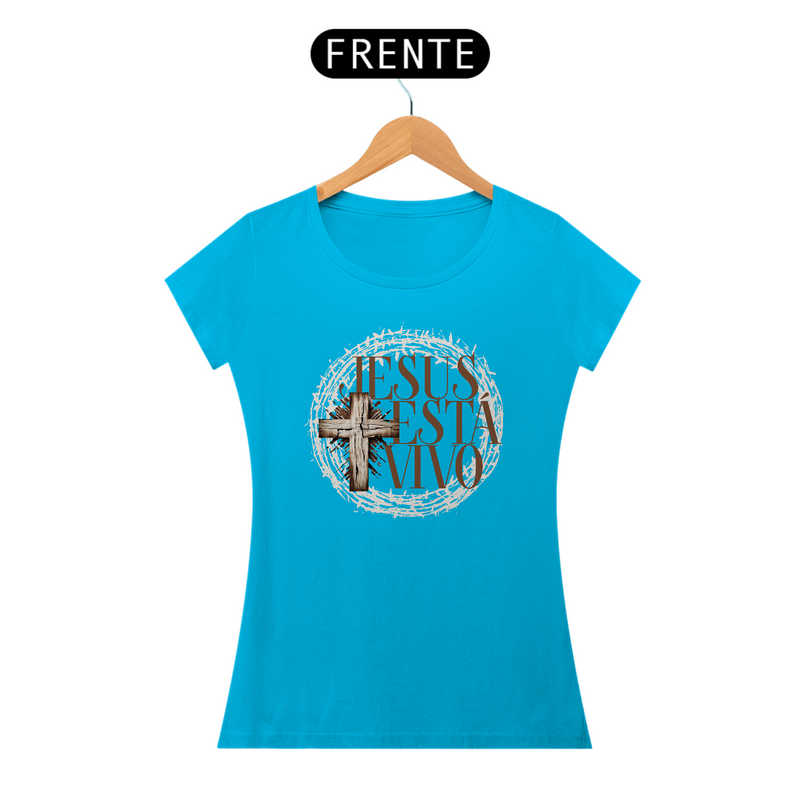Camiseta Feminina Basic - Jesus Está Vivo